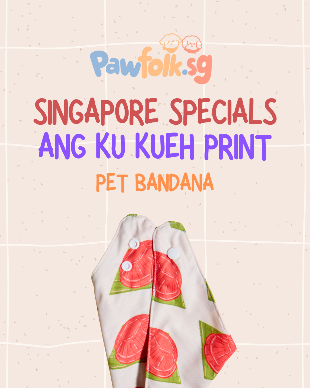 Singapore Edition: Ang Ku Kueh Pet Bandana Style - 015